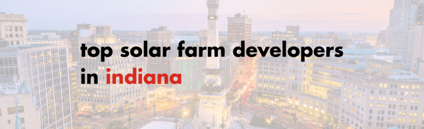 Top Solar Farm Developers in Indiana